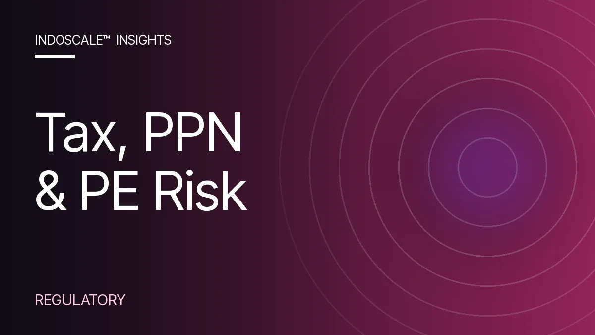 Indonesian Tax for Foreign-Owned Companies: PPN, Corporate Tax and PE Risk